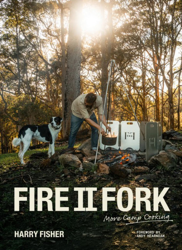 Fire II Fork, more camp cooking by Harry Fisher